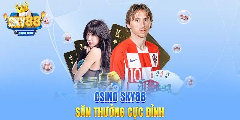 Csino SKY88 săn thưởng cực đỉnh